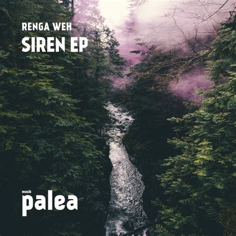Premiere Renga Weh Siren Shunus Remix Palea Musik By 8day