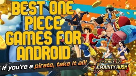 Four Best One Piece Games For Android Playoholic