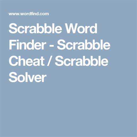 Scrabble Word Finder Scrabble Cheat Scrabble Solver Scrabble Word