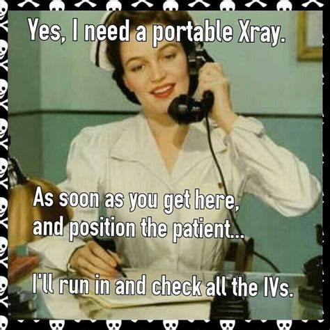 Only An X Ray Tech Would Get This Lol Cuz It Happens All The Time Xray