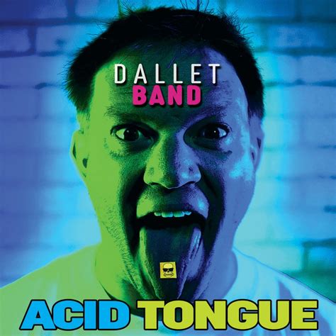 Jeffrey Dallet Bands Acid Tongue Album Review