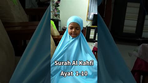 Video ini berisi tentang panduan tahsin. Surah Al Kahfi Ayat 1-10 - YouTube