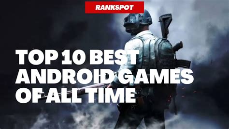 Top 10 Best Android Games Of All Time Youtube