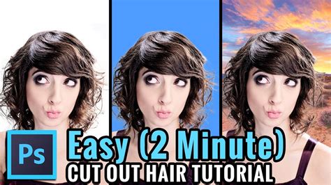 How To Cut Out Hair In Photoshop Tutorial And Change Background Youtube