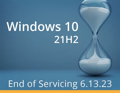 Windows 10 21h2 Is Reaching End Of Service In June › Lionfield Technology