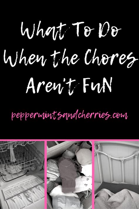 What To Do When The Chores Arent Fun My Top Three Least Favorite