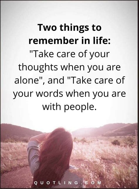 Life Quotes Two Things To Remember In Life Take Care Of