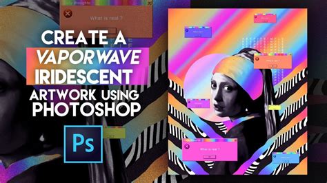 Online Course Create A Vaporwave Iridescent Artwork Using Photoshop