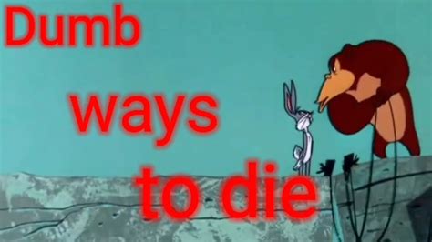 Dumb Ways To Die 😆😆🤣🤣🤣 Youtube