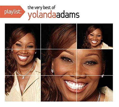Playlist The Very Best Of Yolanda Adams Yolanda Adams Songs