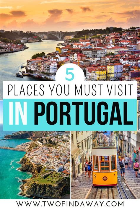 Places You Must Visit In Portugal Portugal Travel Guide Lisbon