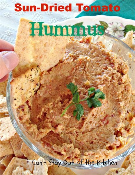 Sun Dried Tomato Hummus Cant Stay Out Of The Kitchen