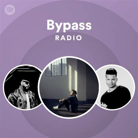 Bypass Radio Playlist By Spotify Spotify