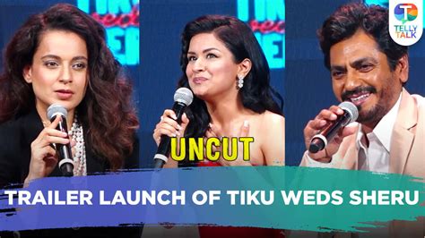 Tiku Weds Sheru Uncut Trailer Launch Kangana Ranaut Avneet Kaur