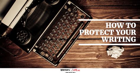 How To Protect Your Writing Writer S Life Org Writer S Life Org