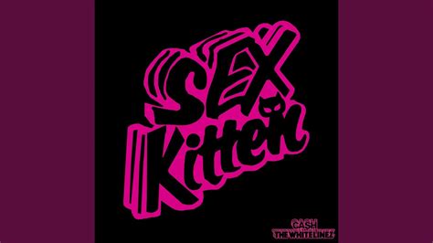 Sex Kitten Youtube