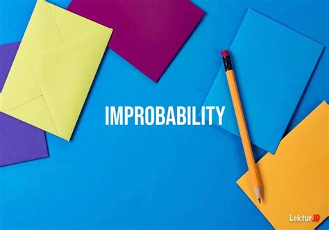 2 Arti Kata Improbability Di Kamus Bahasa Inggris Terjemahan Indonesia