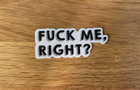 Fuck Me Right Sticker For Laptop Hydroflask Yeti Etsy