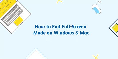 Exit Full Screen Mode On Mac And Windows