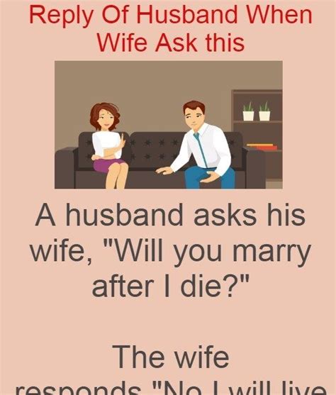 reply of husband when wife ask this brilliant tricks husband jokes positive thoughts quotes