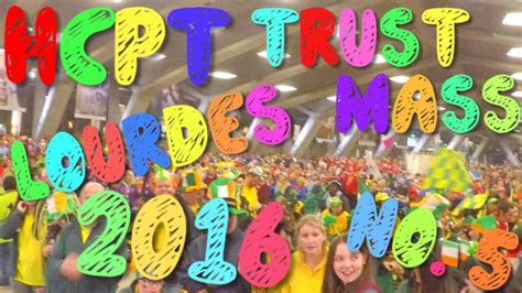 Easter Lourdes 2016 No 5 Hcpt Trust Mass Youtube