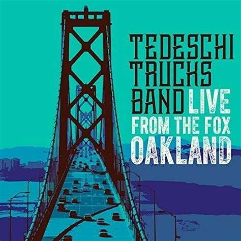 Live From The Fox Oakland By Tedeschi Trucks Band Cd 2017 For Sale Online Ebay