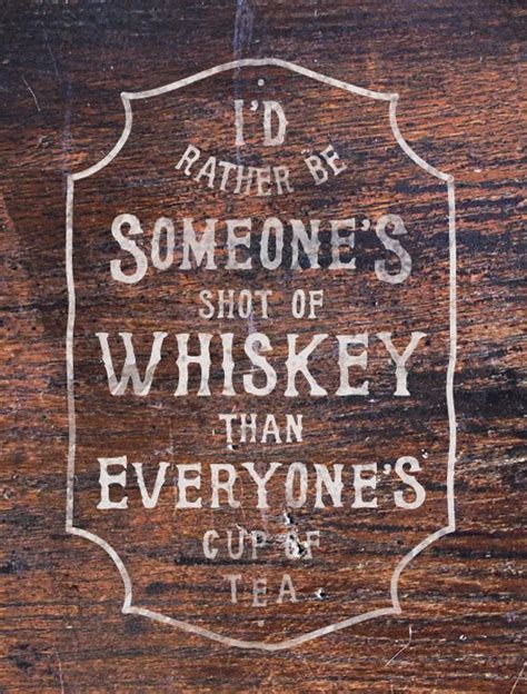 Best birthday quotes selected by thousands of our users! #truth #whiskey #quote #shots | Whiskey quotes, Drinking ...