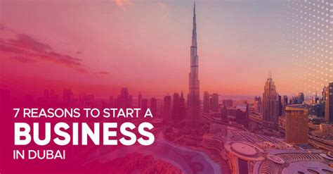 7 Reasons To Start A Business In Dubai Uae Innovative