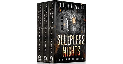 Sleepless Nights 150 Short Horror Stories And Legends By Tobias Wade