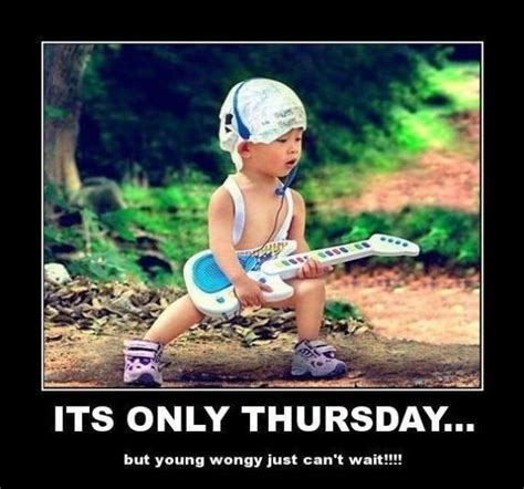 This set of weekday thursday quotes features: Funny Thursday Quotes For Work. QuotesGram