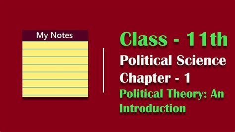 Notes Of Class 11th Political Science Chapter 1 Political Theory An