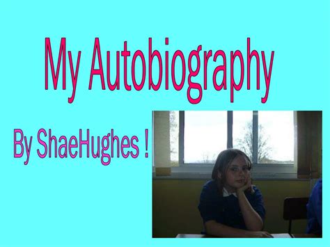 Ppt My Autobiography Powerpoint Presentation Free Download Id5740510