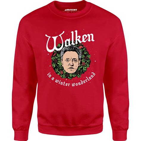 Walken In A Winter Wonderland Unisex Sweatshirt M00nshot