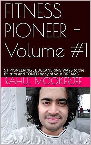 Fitness Pioneer Volume 1 51 Pioneering Buccanering Ways To The