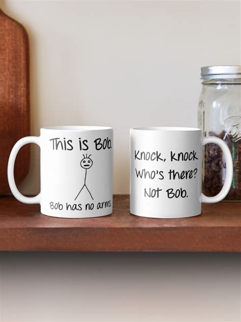 Funny Coffee Mug This Is Bob Sarcastic Joke Mug By Thenc Redbubble