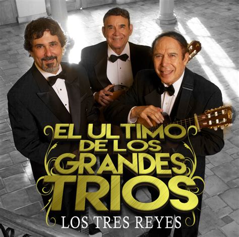 Los Tres Reyes El Ultimo De Los Grandes Trios Cd Q Productions