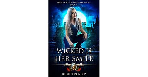 Wicked Is Her Smile By Judith Berens