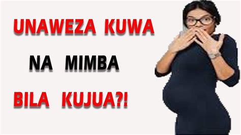 Mwanamke Anaweza Kuwa Na Mimba Bila Kujua Youtube