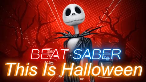 This Is Halloween Beat Saber The Nightmare Before Christmas Youtube