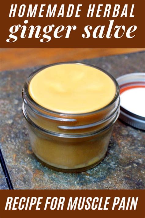 Homemade Ginger Salve Recipe For Soothing Sore Muscles Aches And Pain