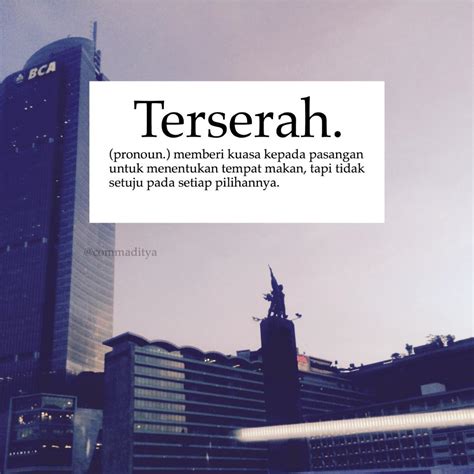 Quotes bijak motivasitersenyumlah dibalik kesedihan, walaupun sakitcobalah untuk tetap tersenyumtidak semua senyum. Mozaik: Meme Kamus Nyeleneh dari Comma Wiki, Bikin Istilah Gaul dan Galau jadi Kocak!