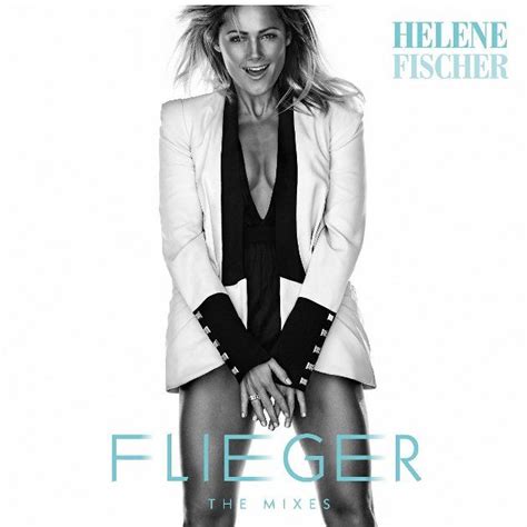 Helene Fischer Album „flieger The Mixes“ Für Fans