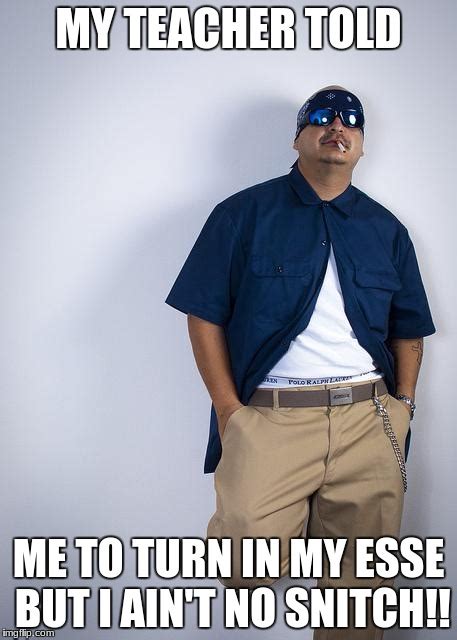 Cholo Memes And S Imgflip
