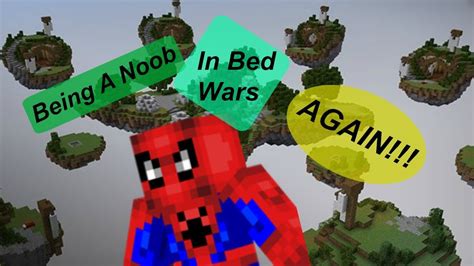 Being A Noob Again Minecraft Bed Wars Youtube