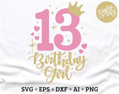 13 Birthday Svg 13th Birthday Girl Svg Crown Number Svg Etsy