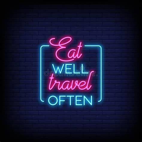 Eat Well Travel Often Neon Signs Style Text Vector Stock Vector