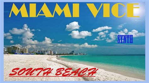 South Beach Miami Vice Youtube