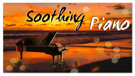 Free music streaming for any time, place, or mood. Soothing Piano | Relaxing Instrumental Classical Music - YouTube