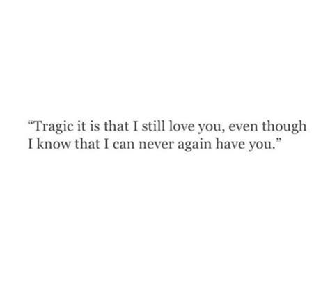 Tragic Lovers Quotes Romantic Quotes Love Story Quotes