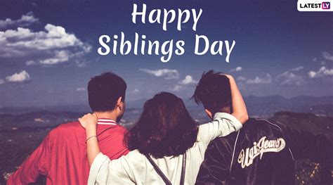 siblings day 2021 wishes quotes funny memes greetings telegram hd images and s take over